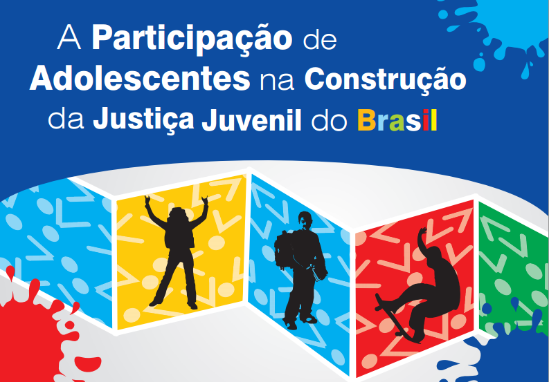A Participação de Adolescente na Construção da Justiça Juvenil do Brasil